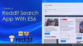 Build a Reddit Search App With ES6, Fetch & Parcel