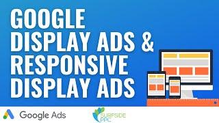 Google Display Ads Sizes and Responsive Display Ads Tutorial 2022