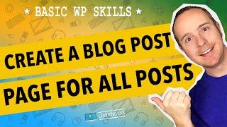 WordPress Blog Page - Create A Separate Page To Display All Blog Posts| WP Learning Lab