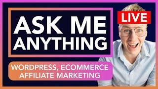 [Live ] Q&A | WordPress, eCommerce, Affiliate Marketing