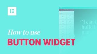 How to Add Buttons to WordPress With Elementor