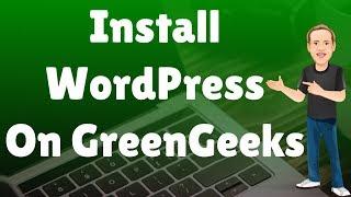 How to Install WordPress on GreenGeeks