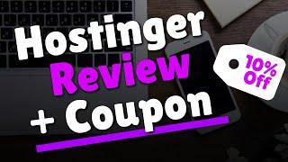 Hostinger Review [Exclusive Hostinger Coupon Code]
