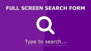How to make Full Screen Search Bar