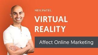 How Virtual Reality Is Going to Affect Digital Marketing
