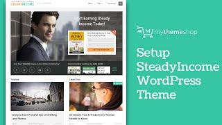 SteadyIncome WordPress Theme Setup Tutorial