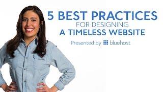 5 Best Practices for Designing a Timeless Website