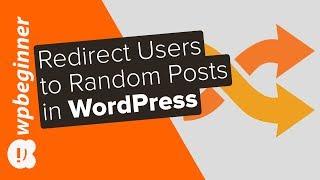 How to Redirect Users to a Random Post in WordPress