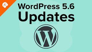What’s New in WordPress 5 6 Features and Walkthrough