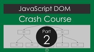 JavaScript DOM Crash Course - Part 2