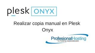 Realizar copia manual en Plesk Onyx