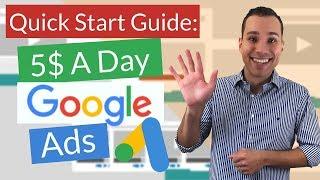 Fast Track Google Ads For Beginners - $5 A Day Google Ads Campaign Strategy