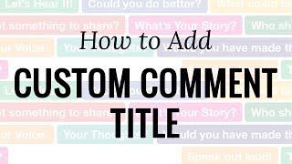 How to Add a Custom Comment Form Title in WordPress