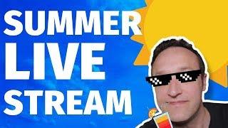 SUMMER LIVE STREAM - Get a drink and join us!
