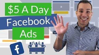 $5 A Day Facebook Ads For Beginners: FB Ad Game Plan For Small Budgets (Lead Generation & Shopify)