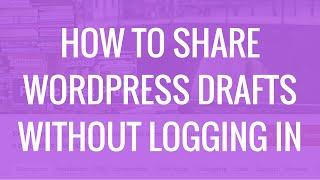 How to share a draft in WordPress without logging in | Public Post Preview Plugin