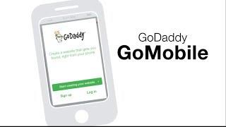 GoDaddy Presents - Build Your Website Right From Your Smartphone With GoMobile