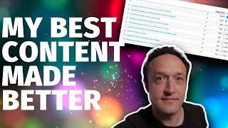Identifying my BEST CONTENT and making it BETTER!