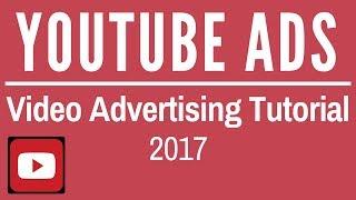 YouTube Video Ads Tutorial - Video Advertising Made Easy on YouTube