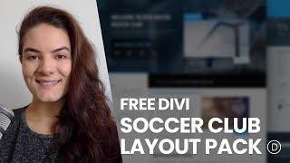Get a FREE Soccer Club Layout Pack for Divi