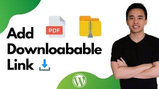 How to Add a Downloadable File in Wordpress - Quick & Easy!