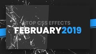 Top CSS Effects | February 2019