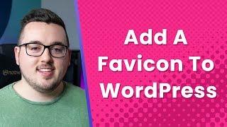 How to Add a Favicon to Your WordPress Website in 3 Ways