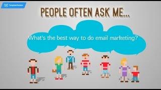 What’s the Best Way to Do Email Marketing?
