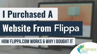 I Purchased A Website From Flippa - How Flippa Works and Why I Bought It