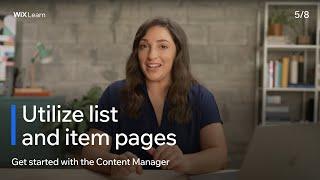 Lesson 4: Utilize List and Item Pages | Get Started with the Content Manager