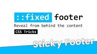 Fixed Footer Reveal From Behind The Content | Html CSS