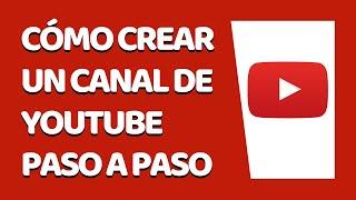 Cómo Crear un Canal de Youtube 2020 (Tutorial Paso a Paso) (Julio 2020)