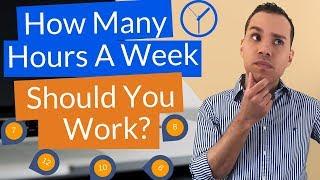 Ideal Work Week Hours: How Many Hours Should You Work?