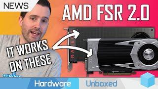AMD FSR 2.0 Details: GPU Support, Quality Settings, How it Works