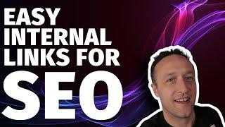 The EASY Way To Add RELEVANT INTERNAL LINKS to Your Website [ESSENTIAL ONSITE SEO TASK]