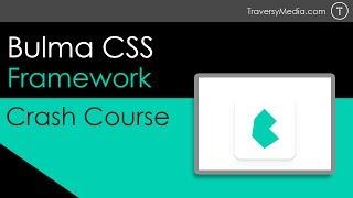 Bulma CSS Framework Crash Course