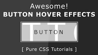 Awesome Button Hover Effects - Html5 Css3 Button Design - Pure CSS Tutorials