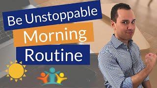 Be Unstoppable: 5 Things Top Entrepreneurs Do Before 8 A.M. (Entrepreneur Morning Routine)