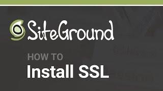How to Install a Free SiteGround SSL Certificate