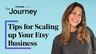 Tips for Scaling up Your Etsy Business | The Journey