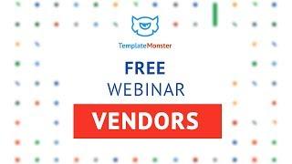 Join TemplateMonster Marketplace: Free Webinar for Vendors