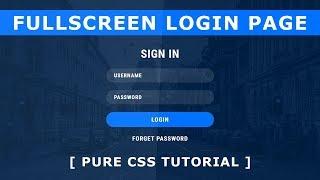 Fullscreen Login Form Design - How to Create Login Page In Html And CSS - Tutorial