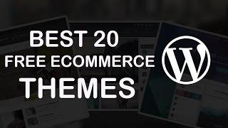 20 Best Free eCommerce Wordpress Themes 2018