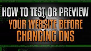 How To Test Or Preview Your Website Before Changing DNS