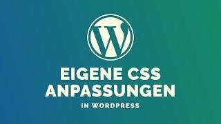 WordPress Theme mit eigenem CSS anpassen