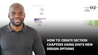 How to Create Section Chapters Using Divi’s New Design Options