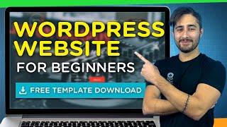 How to Make a WordPress Website for Beginners 2021 + FREE Template Download