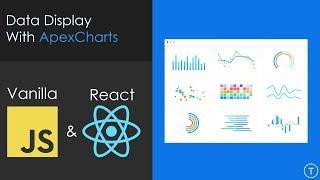Data Display With ApexCharts | Vanilla JS & React