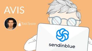 SendinBlue : notre avis sur l'un des meilleurs logiciels emailing !
