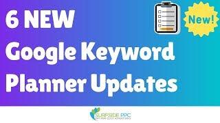 6 New Google Keyword Planner Features Explained